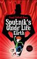Book cover for Sputnik’s Guide to Life on Earth