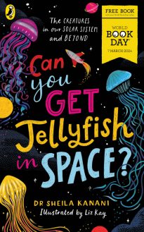 Book cover for Can You Get Jellyfish in Space? The Creatures in Our Solar System and Beyond